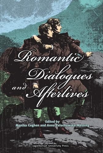 Beispielbild fr Romantic Dialogues and Afterlives zum Verkauf von medimops