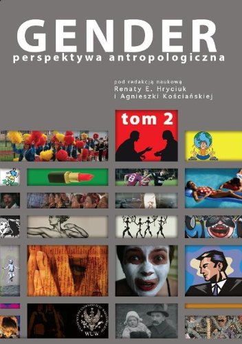 Stock image for Gender. Perspektywa antropologiczna t.2 Kobiecosc, meskosc, seksualnosc for sale by Zubal-Books, Since 1961