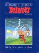 Asteriks Kiedy niebo spada na glowe album 33 - Uderzo, Albert, Goscinny, Rene