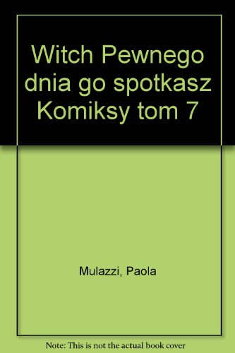 Stock image for Witch Pewnego dnia go spotkasz Komiksy Tom 7 for sale by medimops