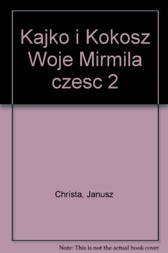 9788323797036: Kajko i Kokosz Woje Mirmila czesc 2