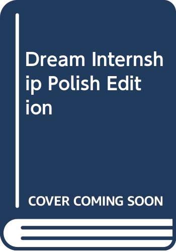 Imagen de archivo de Dream Internship Polish Edition a la venta por ThriftBooks-Dallas