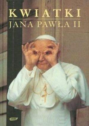 Beispielbild fr Kwiatki Jana Pawla II zum Verkauf von Better World Books