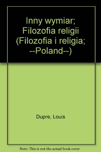 Beispielbild fr Inny wymiar; Filozofia religii (Filozofia i religia; --Poland--) zum Verkauf von Wonder Book