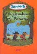 Beispielbild fr Ach jak cudowna jest Panama: Opowie?? o tym, jak Mi? z Tygryskiem w?drowali do Panamy (LUBI? KSI??KI) zum Verkauf von WorldofBooks