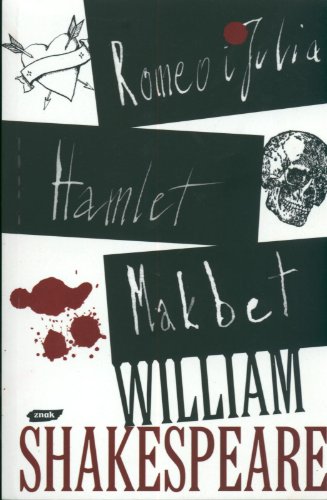 Stock image for Romeo i Julia. Hamlet. Makbet (polish) [Paperback] [Jan 01, 2006] William Sha. for sale by Book Trader Cafe, LLC