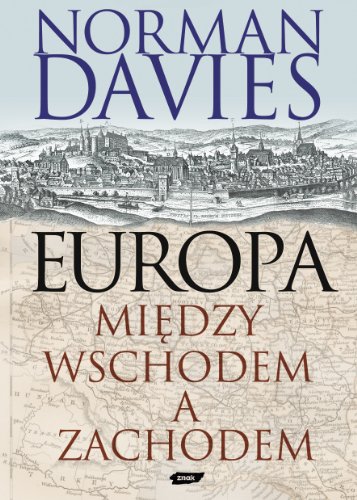 Stock image for Europa Miedzy Wschodem A Zachodem (Polish) for sale by HPB-Red