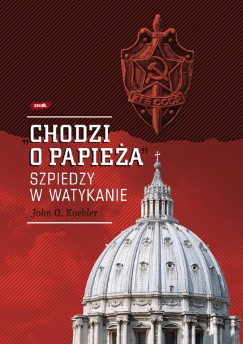 Beispielbild fr Chodzi o Papieza Szpiedzy w Watykanie zum Verkauf von medimops