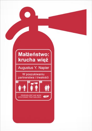 9788324010134: Małżeństwo krucha więź W poszukiwaniu partnerstwa i trwałości