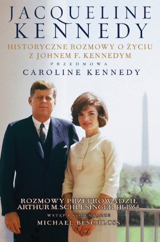 Stock image for Jacqueline Kennedy Historyczne rozmowy o zyciu z Johnem F. Kennedym Rozmowy przeprowadzil Arthur M for sale by medimops