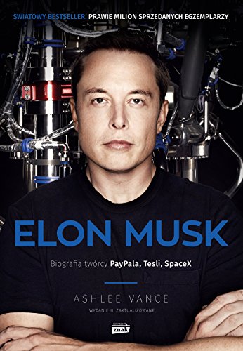 Stock image for Elon Musk Biografia tworcy PayPala Tesli SpaceX for sale by WorldofBooks