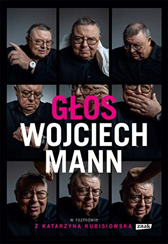 Stock image for Gos Wojciech Mann w rozmowie z Katarzyn Kubisiowsk for sale by AwesomeBooks