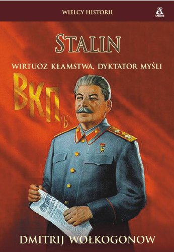 9788324126415: Stalin: Wirtuoz kłamstwa, dyktator myśli (WIELCY HISTORII)