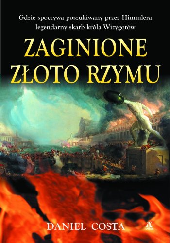 9788324128075: Zaginione zloto Rzymu