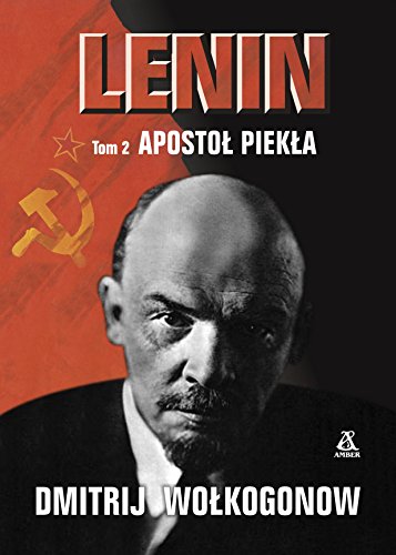 9788324154203: Lenin Tom 2 Apostol piekla