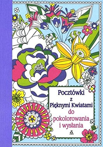 Imagen de archivo de Pocztowki z Pieknymi Kwiatami do pokolorowania i wyslania a la venta por Polish Bookstore in Ottawa