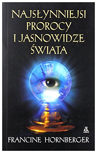 Beispielbild fr Najslynniejsi prorocy i jasnowidze swiata zum Verkauf von Polish Bookstore in Ottawa