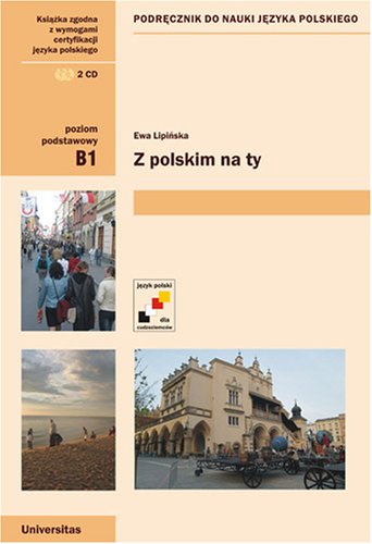 Stock image for Z polskim na Ty: A Textbook for Threshold Learning of Polish (Polish for Foreigners) for sale by killarneybooks