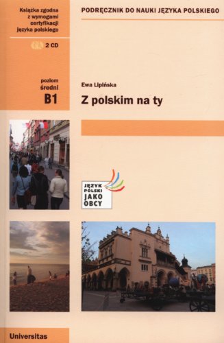 Stock image for Z polskim na Ty B1 Podrecznik do nauki jezyka polskiego + CD for sale by WorldofBooks