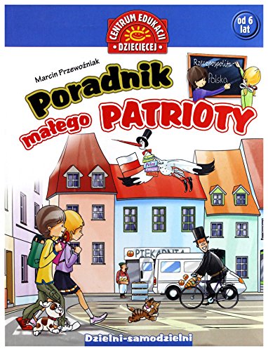 Stock image for Poradnik ma?ego patrioty (DZIELNI-SAMODZIELNI) for sale by medimops