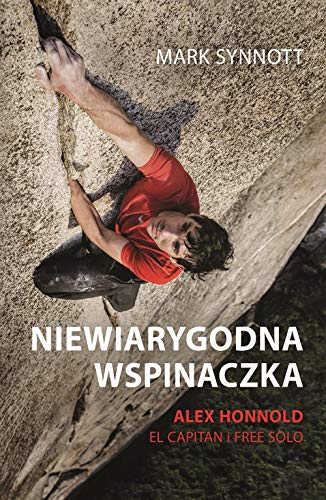 9788324583980: Niewiarygodna wspinaczka (Polish Edition)