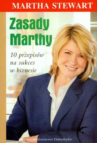 Beispielbild fr Zasady Marthy 10 przepisw na sukces w biznesie zum Verkauf von medimops