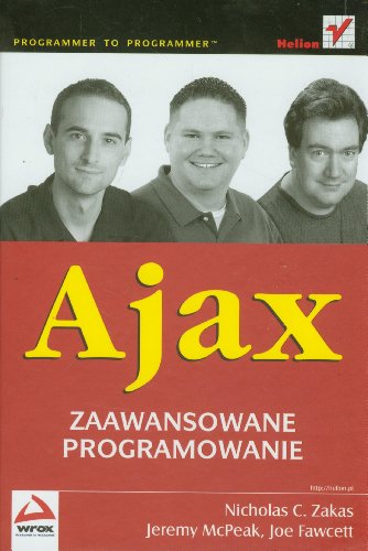 Stock image for Ajax Zaawansowane programowanie (WROX) for sale by WorldofBooks