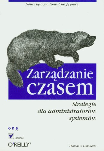 9788324605811: Zarządzanie czasem: Strategie dla administratorw systemw