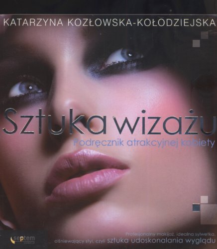 Imagen de archivo de Sztuka wiza?u. Podr?cznik atrakcyjnej kobiety a la venta por medimops