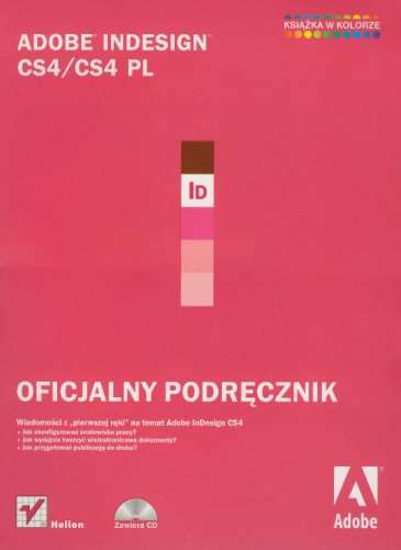 Stock image for Adobe InDesign CS4/CS4 PL: Oficjalny podr?cznik for sale by medimops