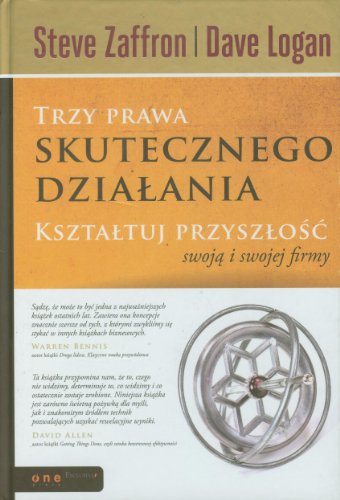 Imagen de archivo de Trzy prawa skutecznego dzialania: Ksztaltuj przyszlosc swoja i swojej firmy a la venta por Goldstone Books