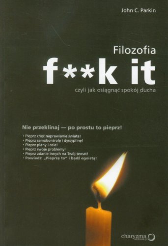 Imagen de archivo de Filozofia F**k it czyli jak osiagnac spokoj ducha a la venta por WorldofBooks