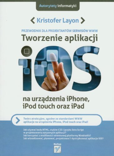 Imagen de archivo de Tworzenie aplikacji iOS: na urzadzenia iPhone, iPod touch oraz iPad a la venta por Revaluation Books