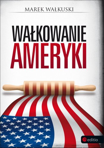 Beispielbild fr Walkowanie Ameryki (Polish Edition) zum Verkauf von SecondSale