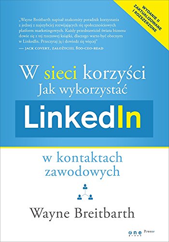 9788324692002: W sieci korzysci Jak wykorzystac LinkedIn w kontaktach zawodowych