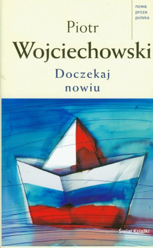 Stock image for Doczekaj Nowiu (Polish Edition) for sale by Phatpocket Limited