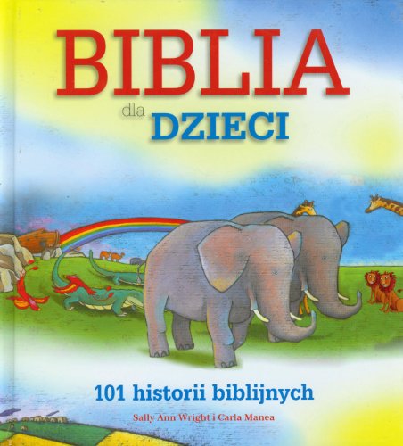 9788325702526: Biblia dla dzieci 101 historii biblijnych