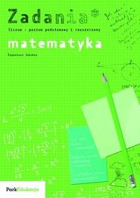 9788326205149: Zadania Matematyka poziom podstawowy i rozszerzony