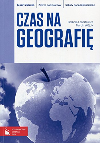 Stock image for Czas na geografi? Zeszyt ?wicze? Zakres podstawowy: Szko?a ponadgimnazjalna for sale by WorldofBooks