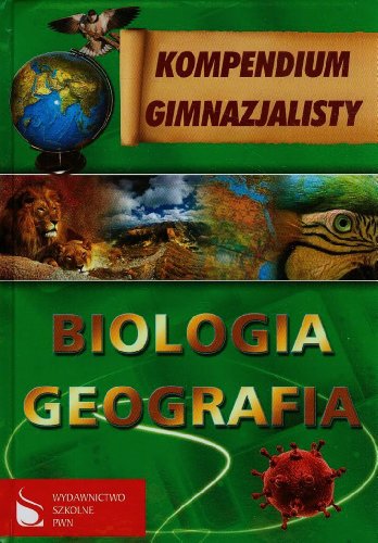 9788326221293: Kompendium gimnazjalisty Biologia Geografia
