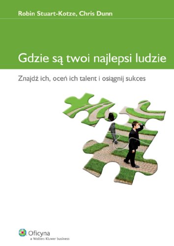 Beispielbild fr Gdzie s? twoi najlepsi ludzie (BIZNESOWE PORADNIKI) zum Verkauf von medimops