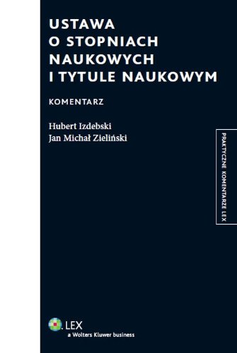 9788326442445: Ustawa o stopniach naukowych i tytule naukowym Komentarz (PRAKTYCZNE KOMENTARZE)