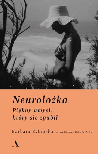 Stock image for Neurolo?ka: Pi?kny umys?, kt ry si? zgubi? for sale by WorldofBooks
