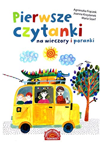 Stock image for Pierwsze czytanki na wieczory i poranki - Agnieszka Fr czek, Joanna KrzyLzanek, Maria Szarf [KSI LtKA] for sale by ThriftBooks-Dallas