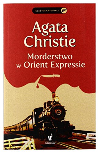 Stock image for Morderstwo w Orient Expressie (KLASYKA KRYMINAU) for sale by WeBuyBooks