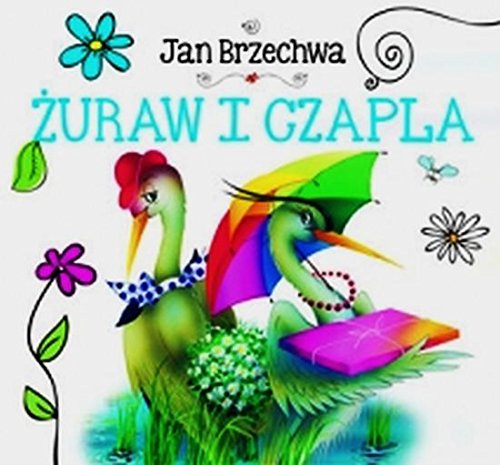 Beispielbild fr Zuraw i czapla (BIBLIOTECZKA NIEDZWIADKA) zum Verkauf von WeBuyBooks