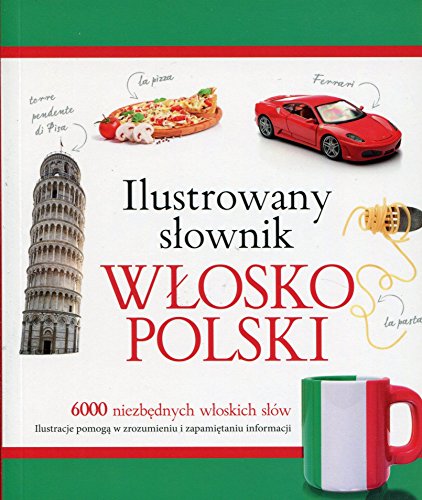 Stock image for Ilustrowany slownik wlosko-polski for sale by WorldofBooks