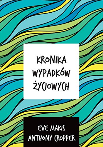 Stock image for Kronika wypadkow zyciowych for sale by medimops