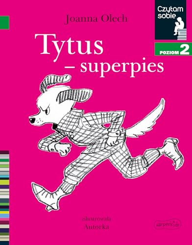 Imagen de archivo de Tytus-superpies. Czytam sobie. Poziom 2 - Joanna Olech [KSI ??KA] a la venta por WorldofBooks