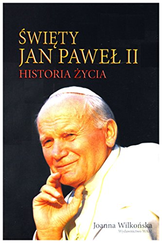 9788327700650: Święty Jan Paweł II: Historia życia.